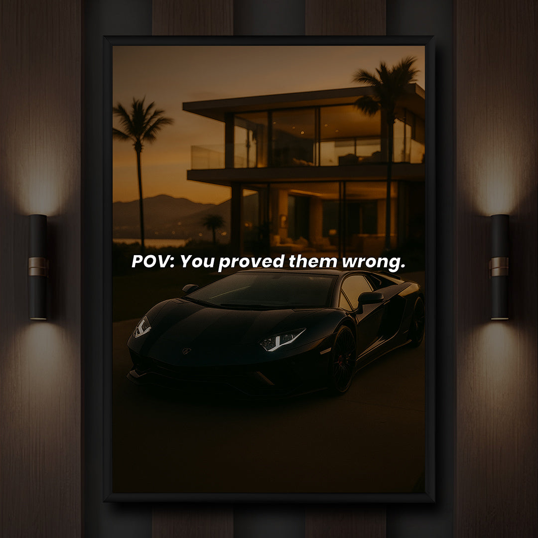 POV: You proved them wrong