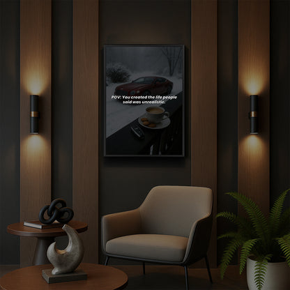 POV: You created the life people said was unrealistic