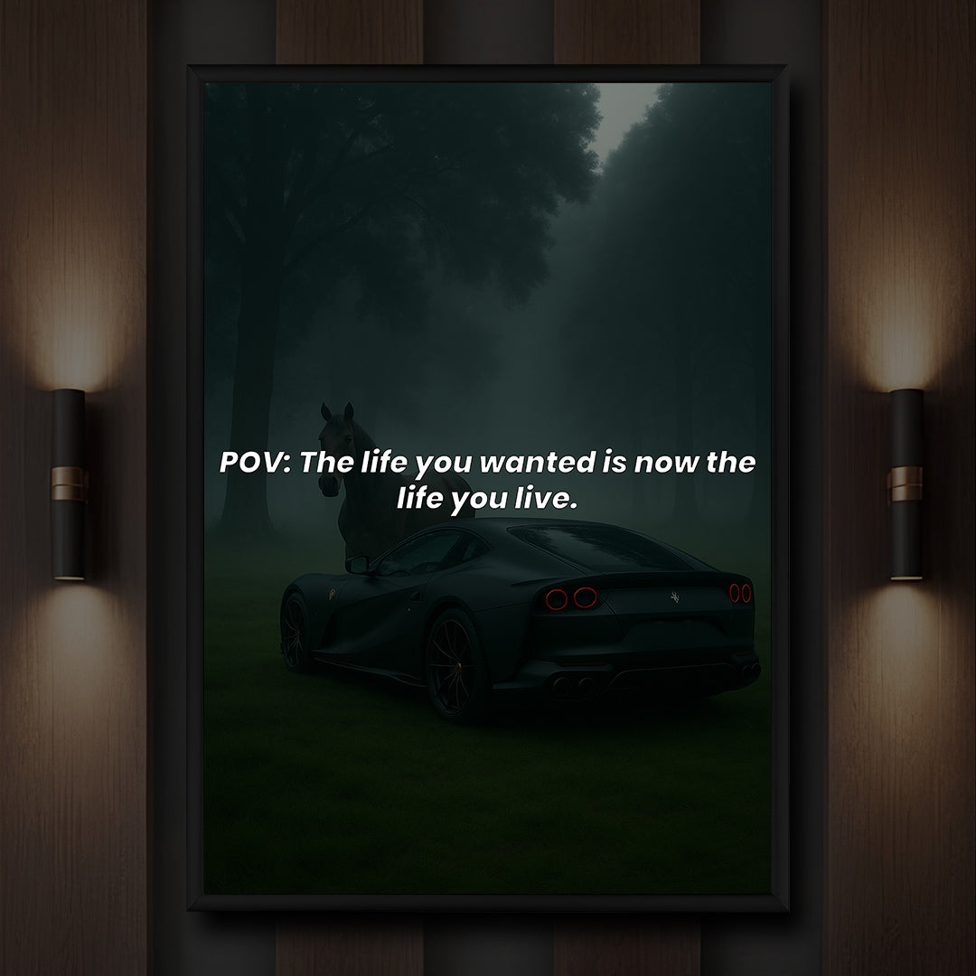 POV: The life you wanted is now the life you live