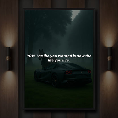 POV: The life you wanted is now the life you live