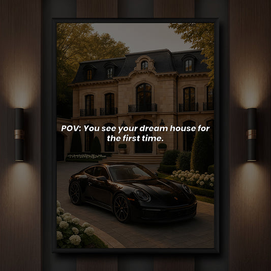 POV: You see your dream house for the first time